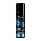 Гель для массажа ORGIE Sexy Vibe Liquid Vibrator с эффектом вибрации - 15 мл. - ORGIE - купить с доставкой в Керчи