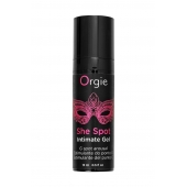 Интимный гель для G-точки ORGIE She Spot с возбуждающим эффектом - 15 мл. - ORGIE - купить с доставкой в Керчи