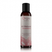 Интимный гель на водной основе All-Natural Strawberry с ароматом клубники - 150 мл. - ORGIE - купить с доставкой в Керчи