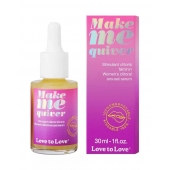 Возбуждающие капли для клитора Make Me Quiver - 30 мл. - Love to Love - купить с доставкой в Керчи