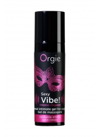 Гель для массажа ORGIE Sexy Vibe Intense Orgasm - 15 мл. - ORGIE - купить с доставкой в Керчи