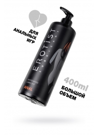 Анальный лубрикант Erotist Anal на водной основе - 400 мл. - Erotist Lubricants - купить с доставкой в Керчи