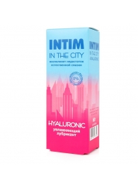 Увлажняющий лубрикант на водной основе Intim in the city Hyaluronic - 60 гр. - Биоритм - купить с доставкой в Керчи