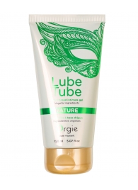 Интимный гель на водной основе Lube Tube Nature - 150 мл. - ORGIE - купить с доставкой в Керчи