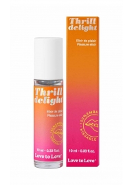 Возбуждающий гель Thrill Delight - 10 мл. - Love to Love - купить с доставкой в Керчи