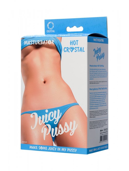Прозрачный реалистичный мастурбатор Juicy Pussy Hot Crystal - ToyFa - в Керчи купить с доставкой